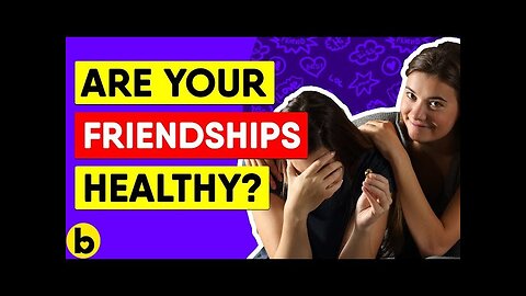 The Differences Between Real Friends And Toxic Friends