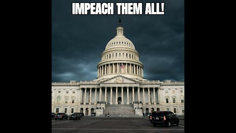Impeach them all!
