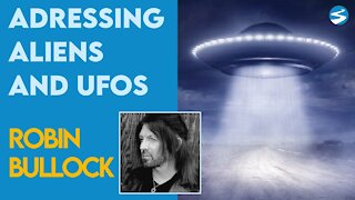 Robin Bullock: Christian Perspective On Aliens | May 31 2021
