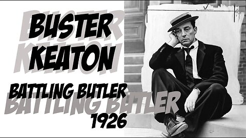 Battling Butler 🥊❤️ Buster Keaton 💪👱‍♂️