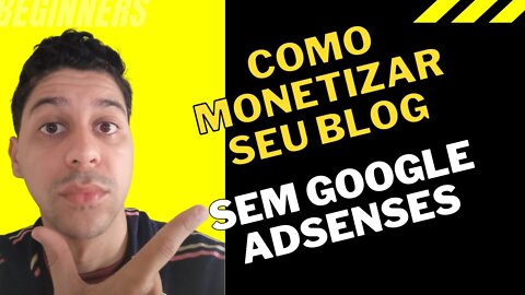 Como monetizar seu blog sem Google Adsenses | Send Web Push | Que Incrível!