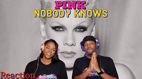 First Time Hearing P!NK - “Nobody Knows” Reaction | Asia and BJ