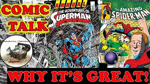 COMIC TALK: Why It's Great -- Superman and Spider-Man with James Meeley