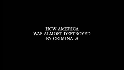 How America Was Almost Destroyed By Criminals by Joe Masepoes