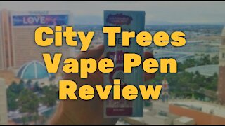 City Trees Vape Pen Review: Bliss lives up to it's name