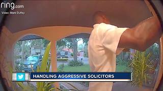 Homeowner's surveillance cameras capture 'aggressive' solicitor