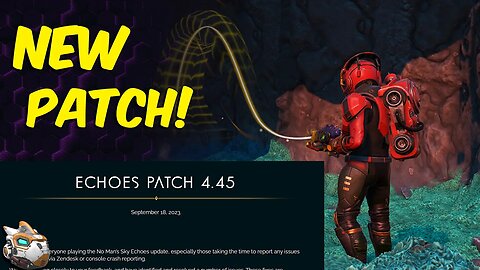 New Echoes Patch Out Now! No Man's Sky Echoes Update