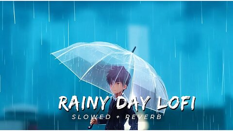 Rainy Night Lofi (Slowed + Reverb) | Chill Mind Relax ⛈🤍