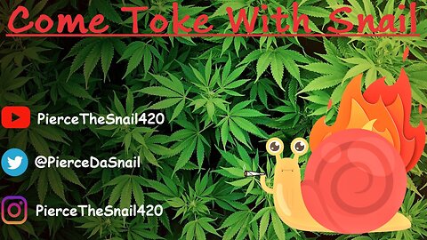 Snail Day Sweet Afghan Delicious Smoke Sesh + Chill