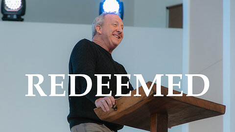 Redeemed | Pastor Rob McCoy