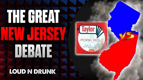 The Great New Jersey Debate | Loud 'N Drunk | Episode 26