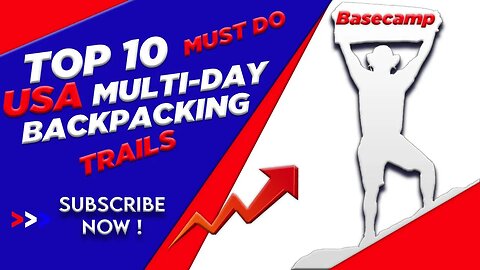 Top 10 USA Multi-Day Backpacking Trails