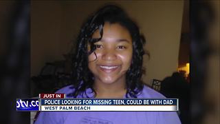 Police looking for missing teen, could be with dad