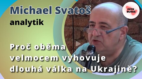 Michael Svatoš: Proč oběma velmocem vyhovuje dlouhá válka na Ukrajině?