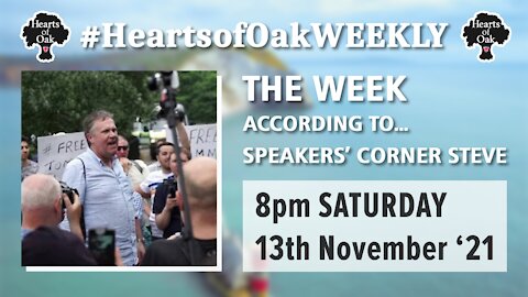 The week according to Speakers Corner Steve Sat 13th Nov 2021