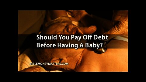 Should You Pay Off Debt Before Having A Baby?