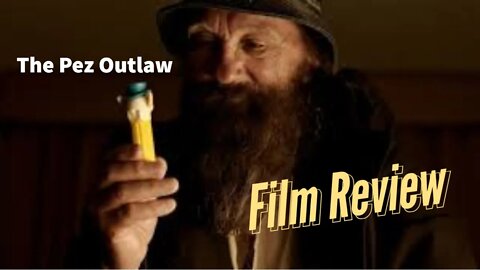The Pez Outlaw - Movie/Film Review- Spoiler Alert
