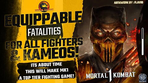 Mortal Kombat 1 Exclusive: More FATALITY'S for all FIGHTERS, EQUIP OPTION Returns for You & KAMEO!