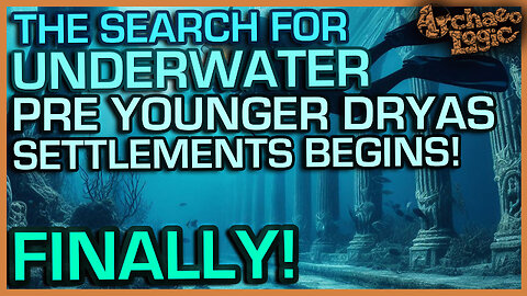 CONFIRMED: The Search For Pre Younger Dryas Coastline Settlements Below The Sea Is OFFICIAL!