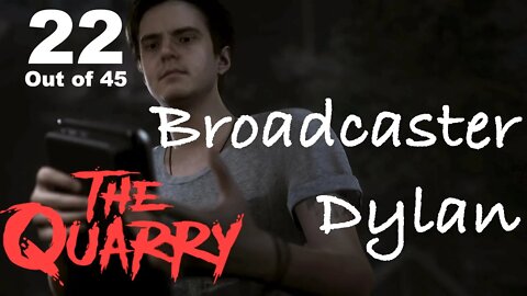 Broadcaster Dylan (22) [The Quarry Lets Play PS5]