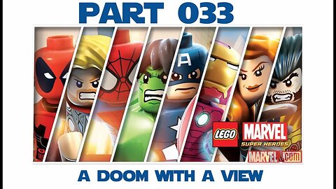 Lego Marvel Super Heroes - Part 033 - A Doom With A View