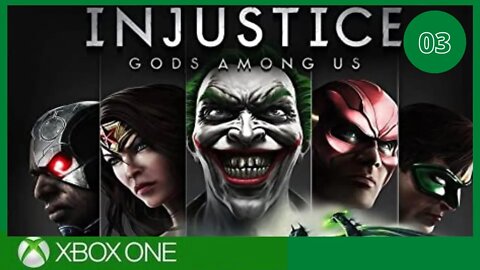 Injustice: Gods Among Us | Xbox - Story Mode Gameplay - Part 03