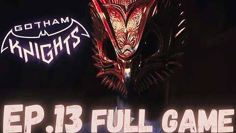 GOTHAM KNIGHT Gameplay Walkthrough EP.13- Owls Vs Assassins FULL GAME