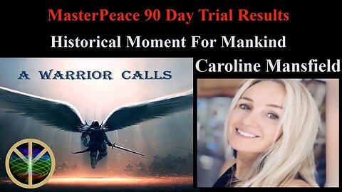 MASTERPEACE 90-DAY TRIAL RESULTS - A WARRIOR CALLS W/ND CAROLINE MANSFIELD