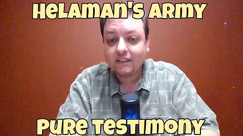 Helaman's Army | Pure Testimony | Clifford Fell