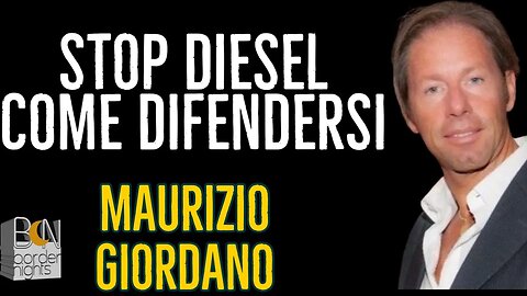 STOP DIESEL, COME DIFENDERSI IN MODO EFFICACE - MAURIZIO GIORDANO