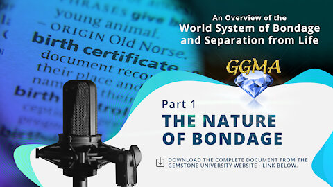 Part 1 of 21 - Overview of the World System of Bondage