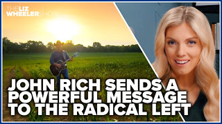 John Rich sends a powerful message to the radical Left