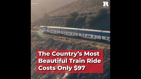 The Country’s Most Beautiful Train Ride Costs Only $97
