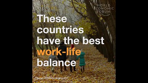 These countries have the best work life balance