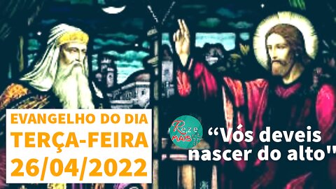 EVANGELHO DO DIA | TERÇA-FEIRA 26/04/2022