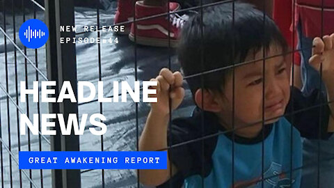 Ep. 44 Border Crisis 'Kids In Cages', Vaccines Death Rates Climb, The Arts Under Assault