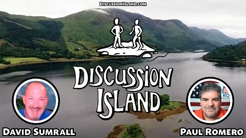 Discussion Island Episode 54 Paul Romero 01/12/2022