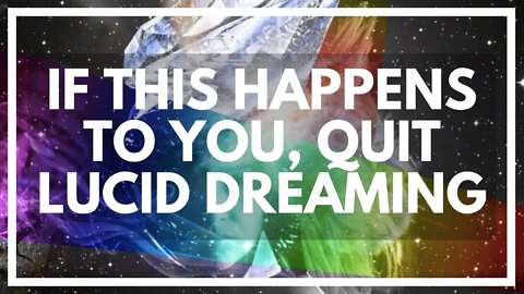 Stop Lucid Dreaming If You Experience This Thing