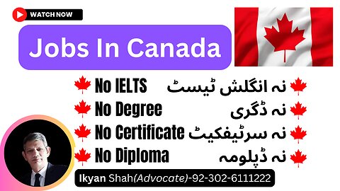 Jobs in Canada No IELTS No Degee No Diploma No Certificate