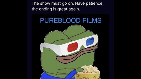 THE SHOW MUST GO ON - PUREBLOOD FILMS