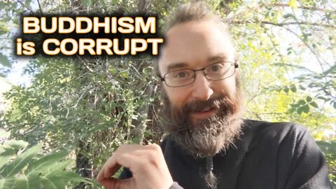 Buddhism is Corrupt