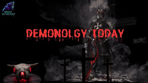 Demonology Today With Grizzly On The Hunt and Dennis Carroll -Dark AI