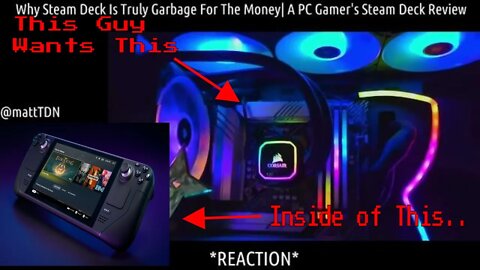 Why Steam Deck Is Truly Garbage For The Money| A PC Gamer's Steam Deck Review *Reaction*