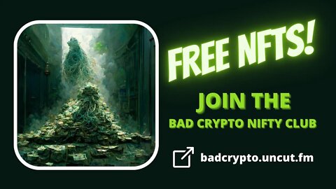 Get FREE NFTs! Join The Bad Crypto Nifty Club TODAY!