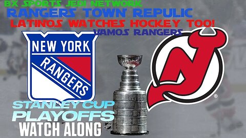 🏒New York Rangers VS New Jersey Devils🏒 NHL PLAYOFFS FIRST ROUND LATINO'S WATCH HOCKEY TOO! GAME#4