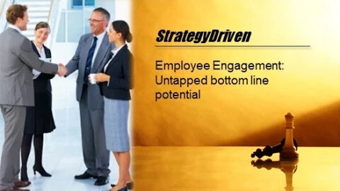 Employee Engagement: Untapped bottom line potential | Business Performance Improvement