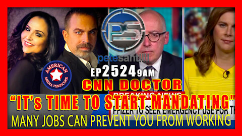 EP 2524-9AM CNN DOCTOR: IT'S TIME TO START MANDATING COVID VACCINES