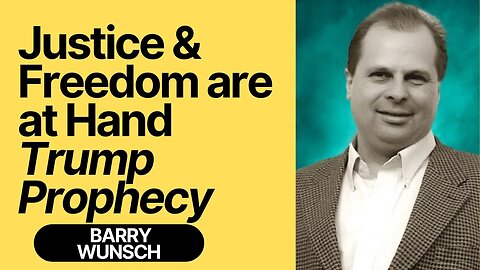 Barry Wunsch TRUMP PROPHECY🔥 [Justice and Freedom is at Hand Prophetic Word] 10.23 #prophet #faith