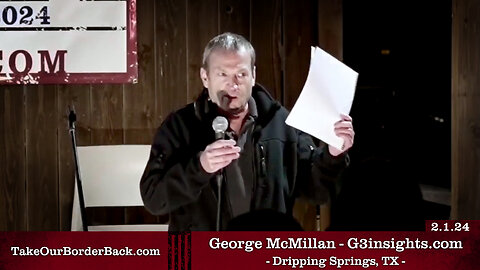 George McMillan - G3insights.com - Dripping Springs, TX - Take Our Border Back Pep Rally 2.1.24