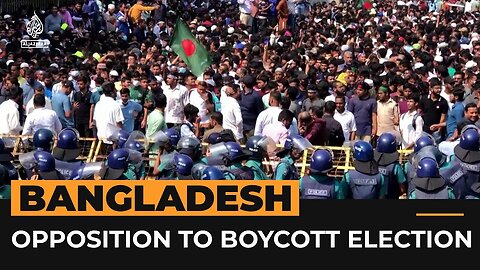 Why Bangladesh's opposition is boycotting the election | Al Jazeera Newsfeed